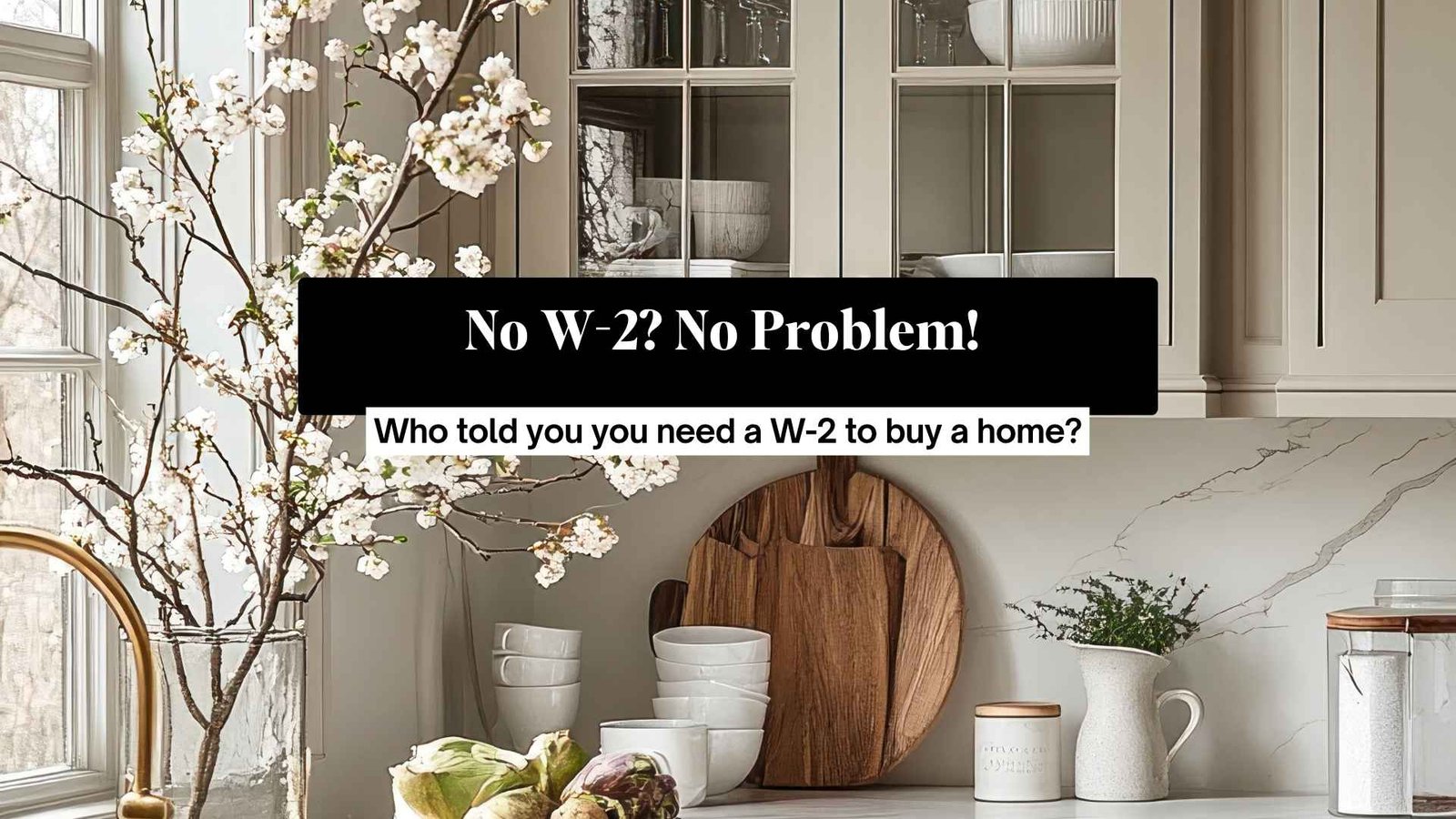 No W-2? No Problem! Who told you you need a W-2 to buy a home? - MadCity Home Loans Knowledge Hub No W-2? No Problem! Who told you you need a W-2 to buy a home? - MadCity Home Loans Knowledge Hub