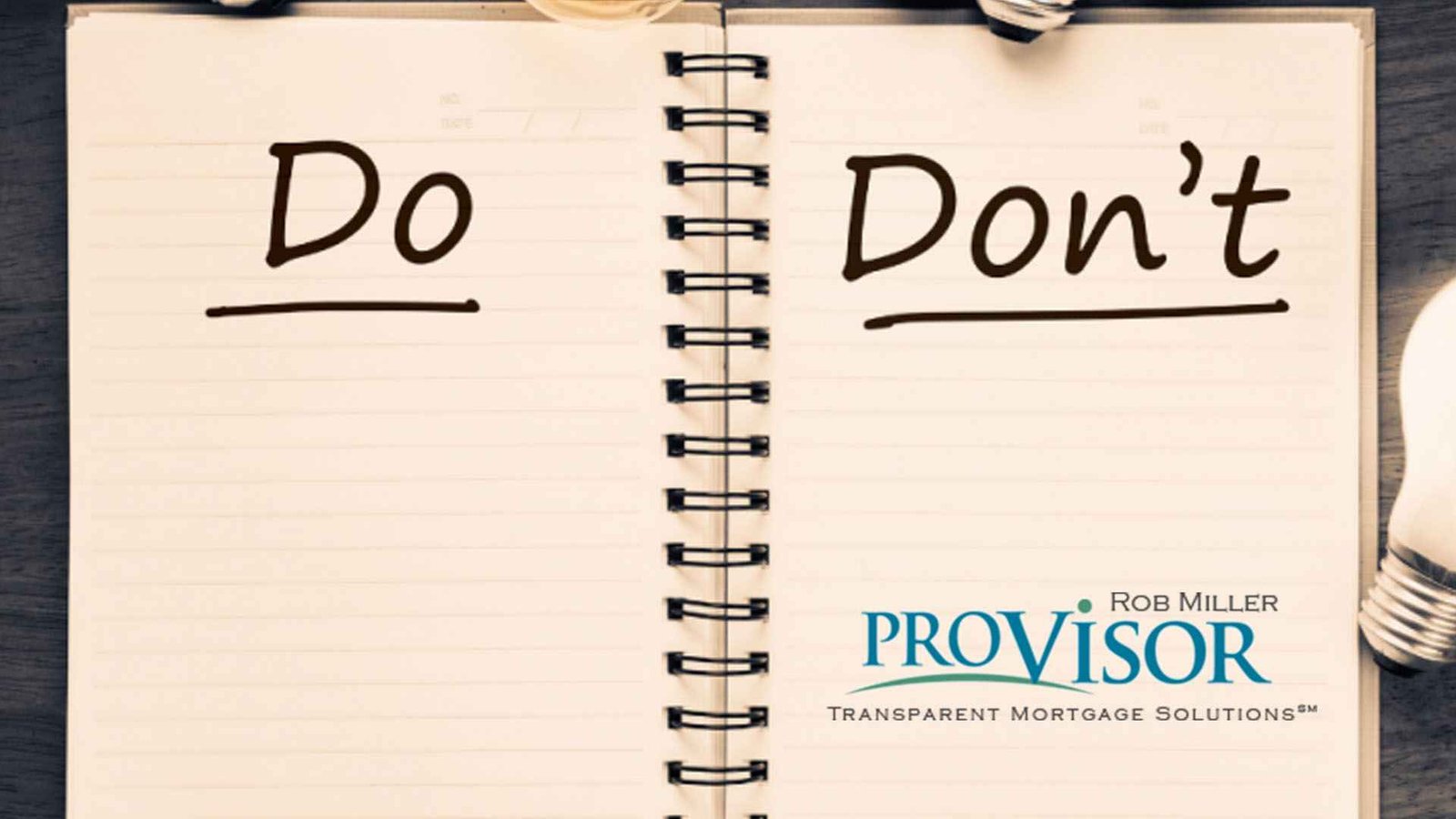 Mortgage Dos and Don’ts - MadCity Home Loans Knowledge Hub Mortgage Dos and Don’ts - MadCity Home Loans Knowledge Hub